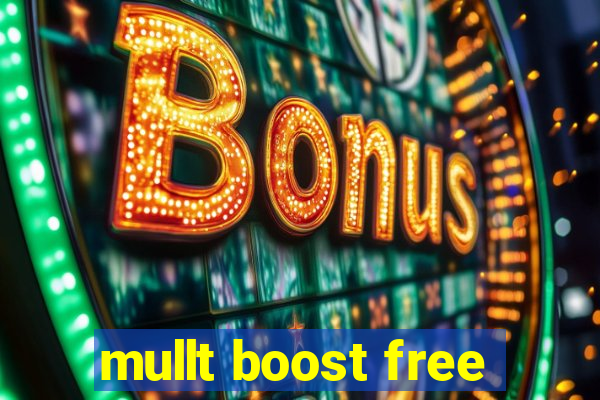 mullt boost free